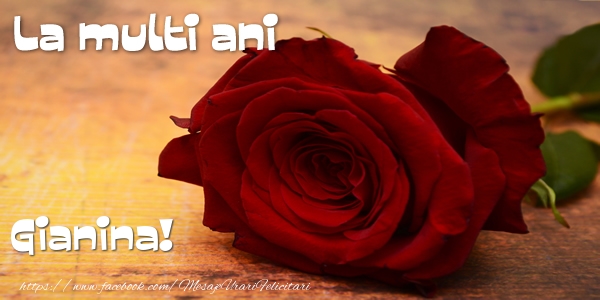  Felicitari de zi de nastere - Flori & Trandafiri | La multi ani Gianina!