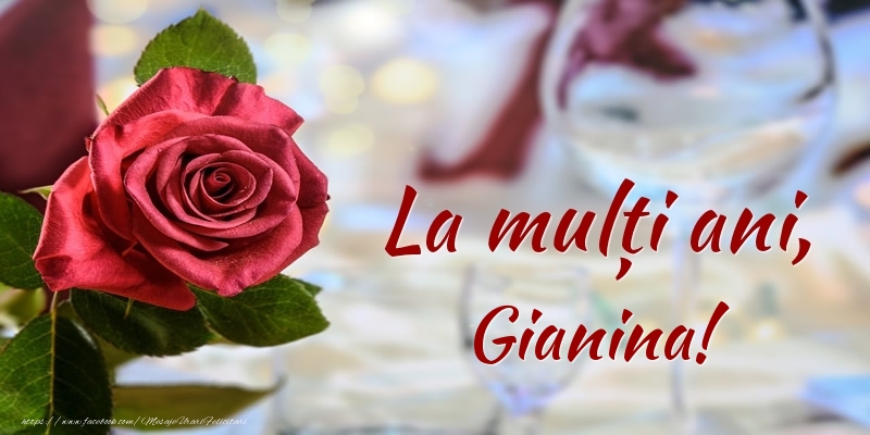  Felicitari de zi de nastere - Flori & Trandafiri | La mulți ani, Gianina!
