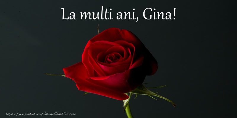  Felicitari de zi de nastere - Flori & Trandafiri | La multi ani Gina!