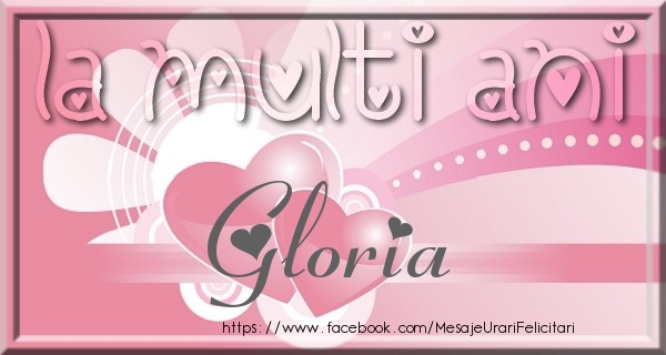 Felicitari de zi de nastere - ❤️❤️❤️ Inimioare | La multi ani Gloria