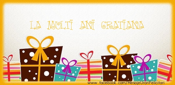 Felicitari de zi de nastere - Cadou | La multi ani Gratiana