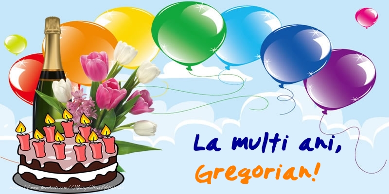 Felicitari de zi de nastere - Baloane & Sampanie & Tort | La multi ani, Gregorian!