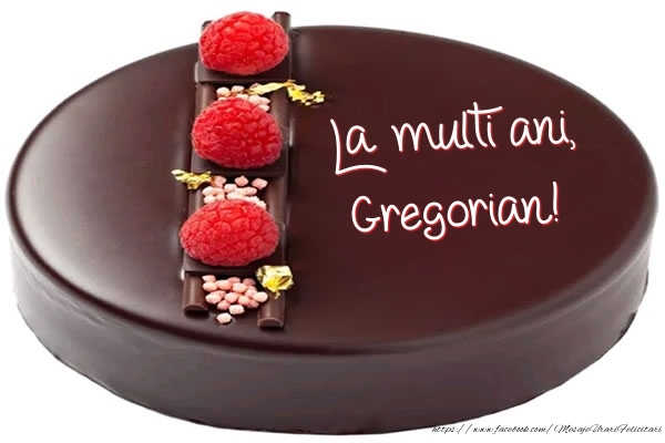  Felicitari de zi de nastere -  La multi ani, Gregorian! - Tort