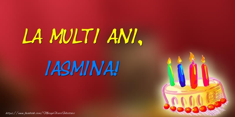  Felicitari de zi de nastere -  La multi ani, Iasmina! Tort