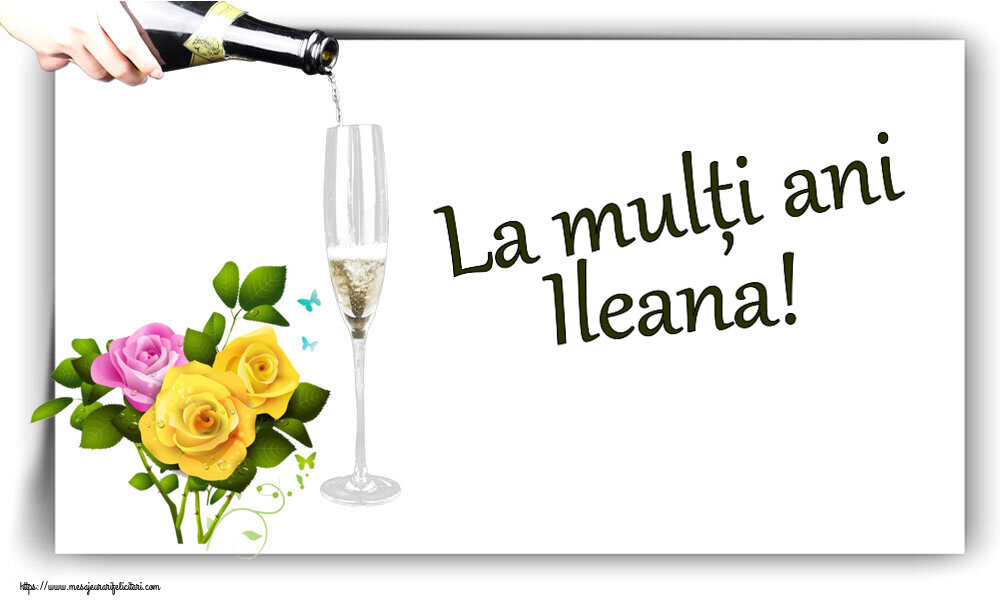  Felicitari de zi de nastere - Flori | La mulți ani Ileana!