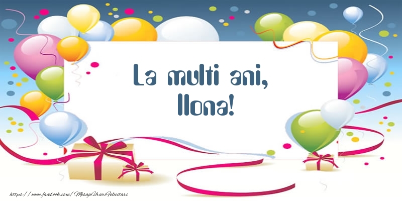 Felicitari de zi de nastere - Baloane | La multi ani, Ilona!