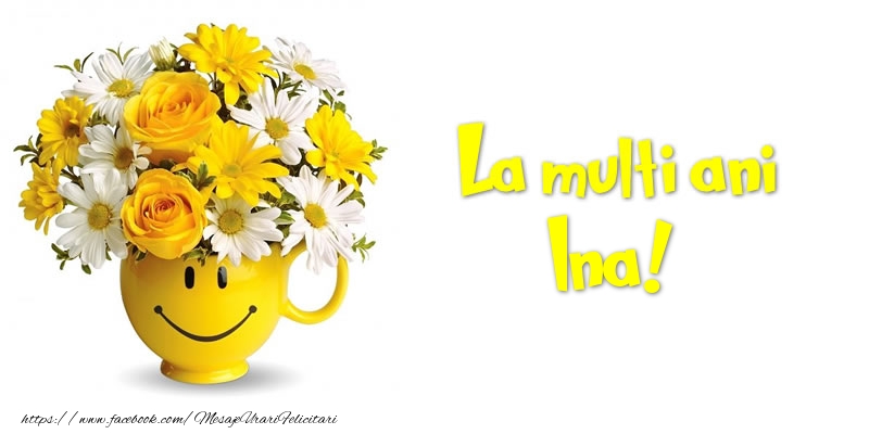  Felicitari de zi de nastere - Buchete De Flori & Flori | La multi ani Ina!