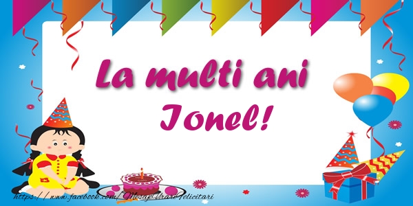 Felicitari de zi de nastere - Copii | La multi ani Ionel!