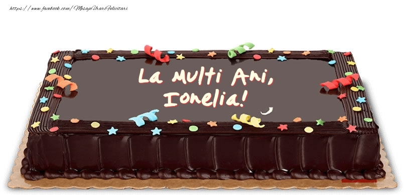  Felicitari de zi de nastere -  Tort de zi de nastere pentru Ionelia!