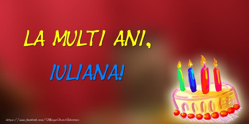  Felicitari de zi de nastere -  La multi ani, Iuliana! Tort