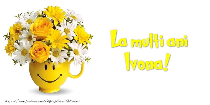  Felicitari de zi de nastere - Buchete De Flori & Flori | La multi ani Ivona!