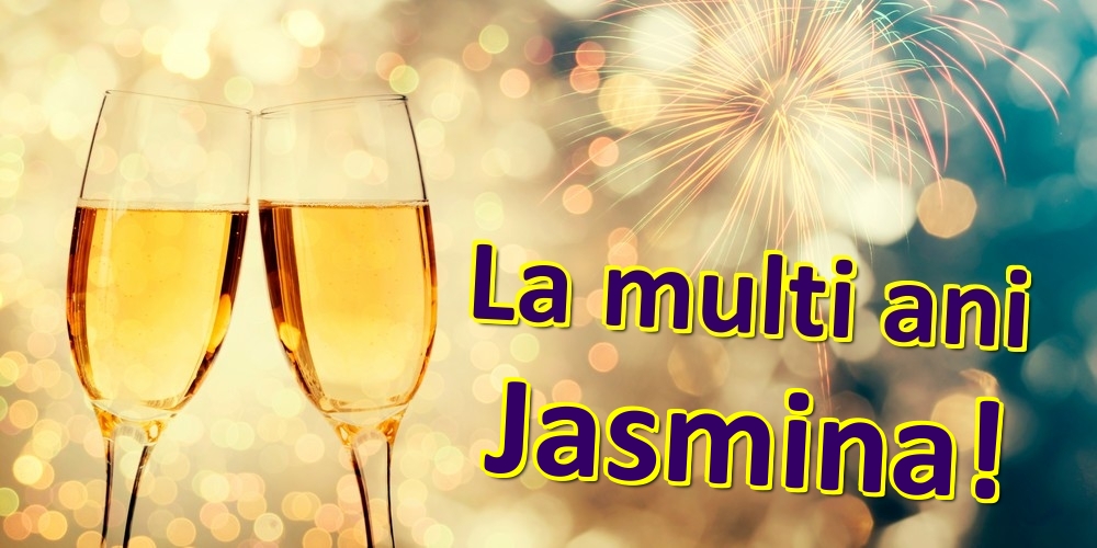 Felicitari de zi de nastere - Sampanie | La multi ani Jasmina!