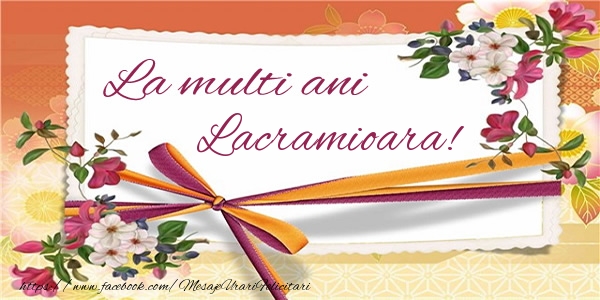 Zi de nastere La multi ani Lacramioara!