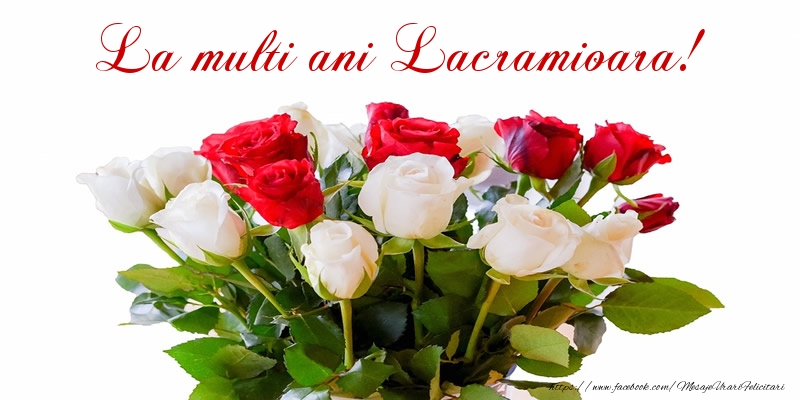  Felicitari de zi de nastere - Buchete De Flori & Flori & Trandafiri | La multi ani Lacramioara!
