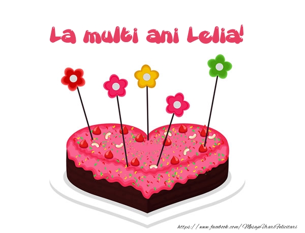 Felicitari de zi de nastere - Tort | La multi ani Lelia!