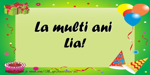 Felicitari de zi de nastere - Baloane & Confetti | La multi ani Lia!