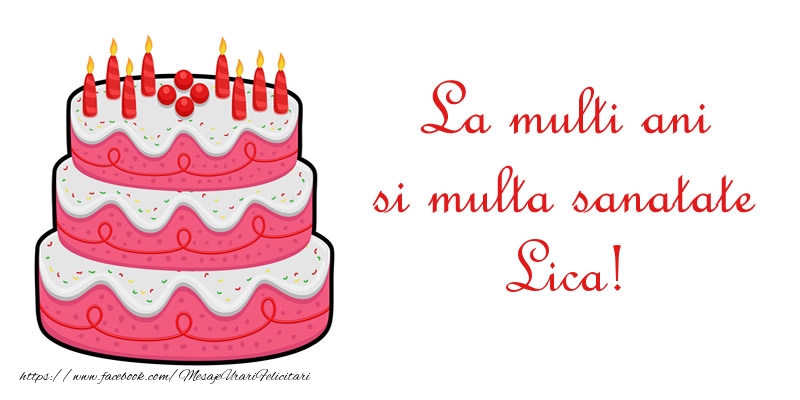Felicitari de zi de nastere - La multi ani si multa sanatate Lica!