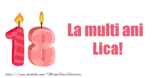 Felicitari de zi de nastere -  La multi ani Lica! 18 ani