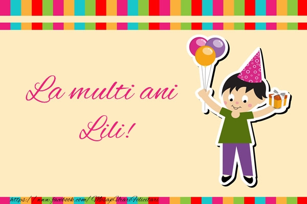 Felicitari de zi de nastere - Copii | La multi ani Lili!