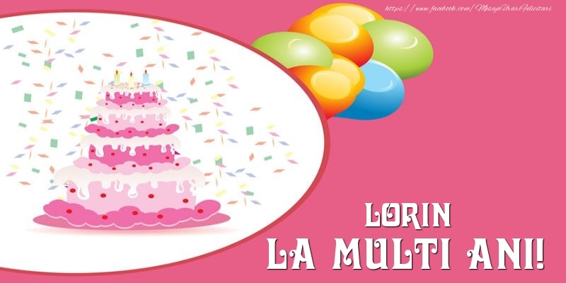  Felicitari de zi de nastere -  Tort pentru Lorin La multi ani!
