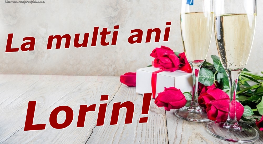  Felicitari de zi de nastere - Sampanie & Trandafiri | La multi ani Lorin!