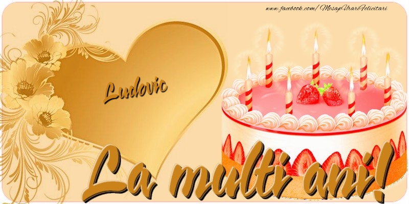 Felicitari de zi de nastere - Tort | La multi ani, Ludovic