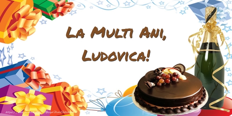 Felicitari de zi de nastere - Tort & Sampanie | La multi ani, Ludovica!
