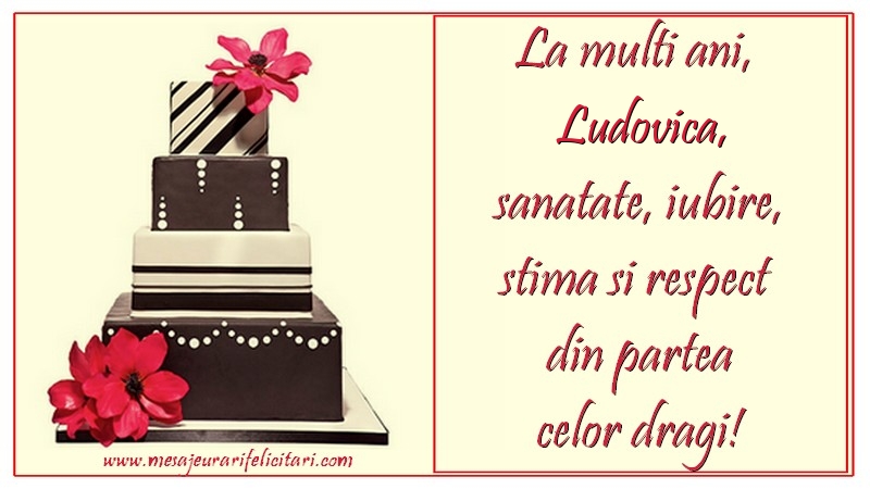 Felicitari de zi de nastere - Tort | La multi ani, Ludovica