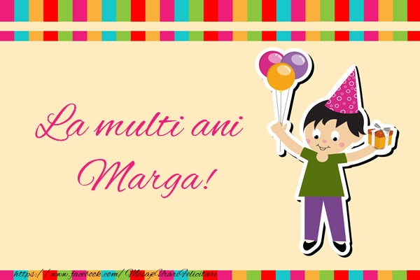  Felicitari de zi de nastere - Copii | La multi ani Marga!
