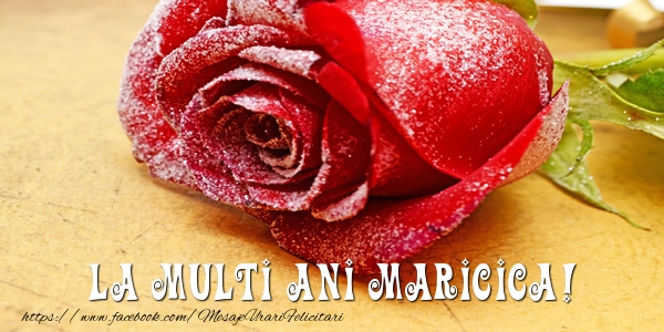  Felicitari de zi de nastere - Flori & Trandafiri | La multi ani Maricica!
