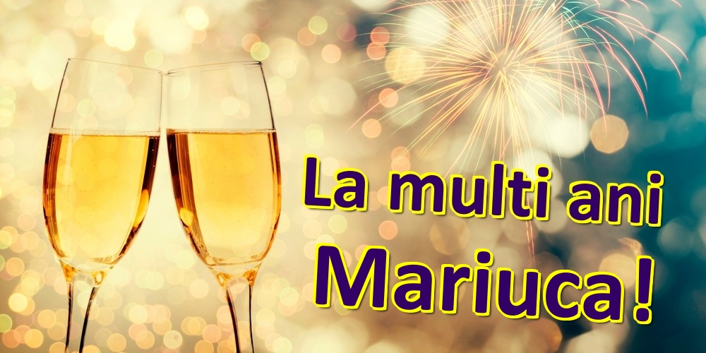  Felicitari de zi de nastere - Sampanie | La multi ani Mariuca!