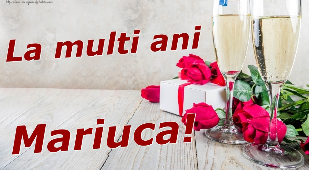Felicitari de zi de nastere - Sampanie & Trandafiri | La multi ani Mariuca!