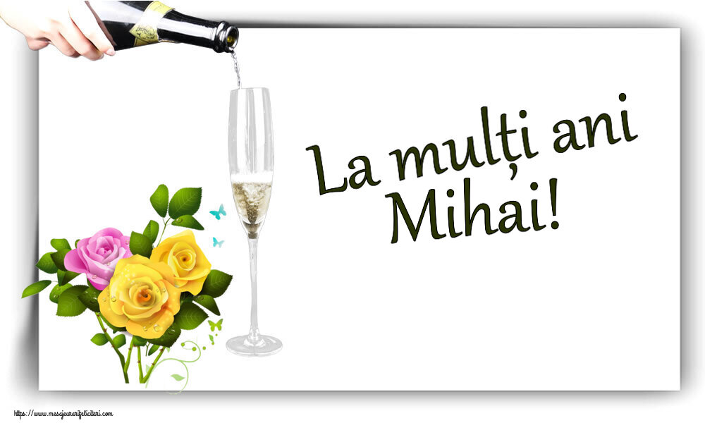  Felicitari de zi de nastere - Flori | La mulți ani Mihai!