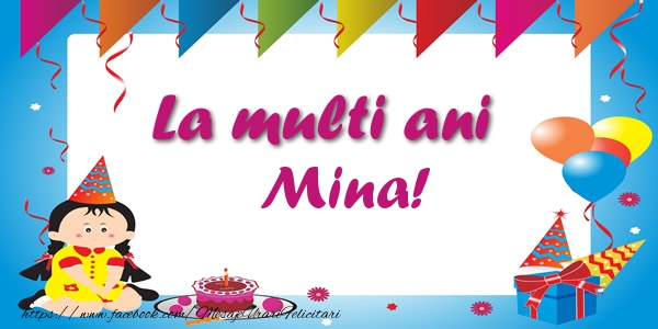 Felicitari de zi de nastere - Copii | La multi ani Mina!