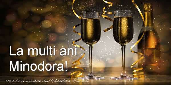 Felicitari de zi de nastere - La multi ani Minodora!