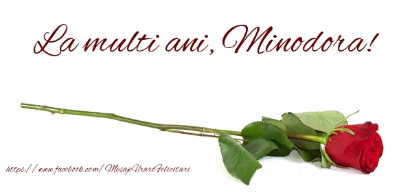  Felicitari de zi de nastere - Flori & Trandafiri | La multi ani, Minodora!