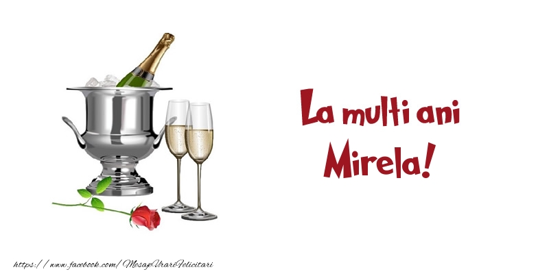  Felicitari de zi de nastere - Sampanie | La multi ani Mirela!