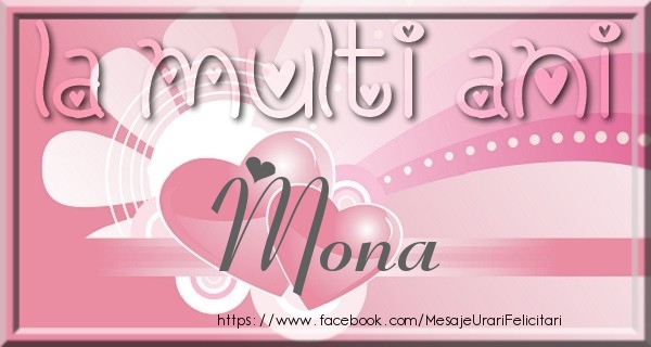 Felicitari de zi de nastere - ❤️❤️❤️ Inimioare | La multi ani Mona