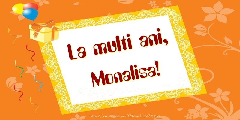 Felicitari de zi de nastere - Baloane & Cadou | La multi ani, Monalisa!