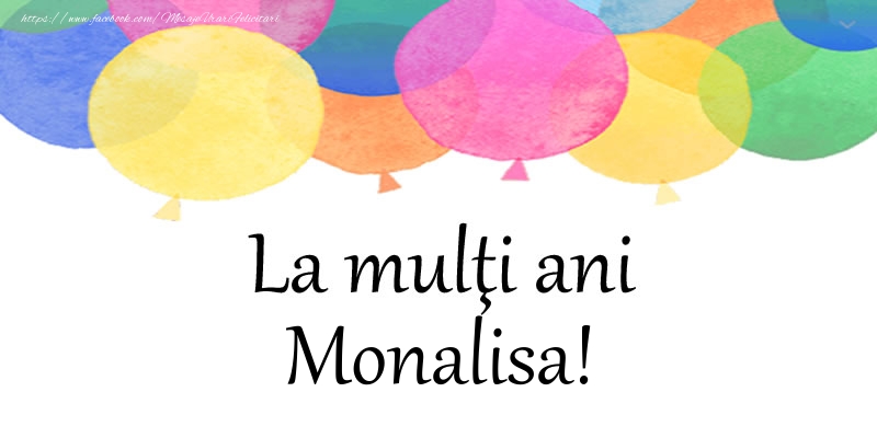 Felicitari de zi de nastere - Baloane | La multi ani Monalisa!