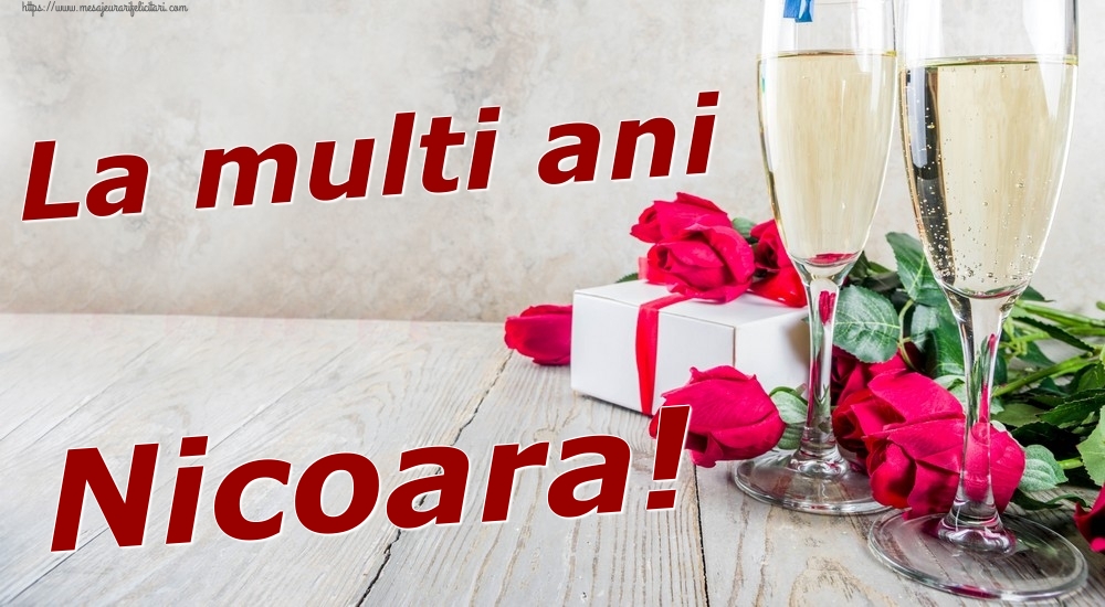  Felicitari de zi de nastere - Sampanie & Trandafiri | La multi ani Nicoara!