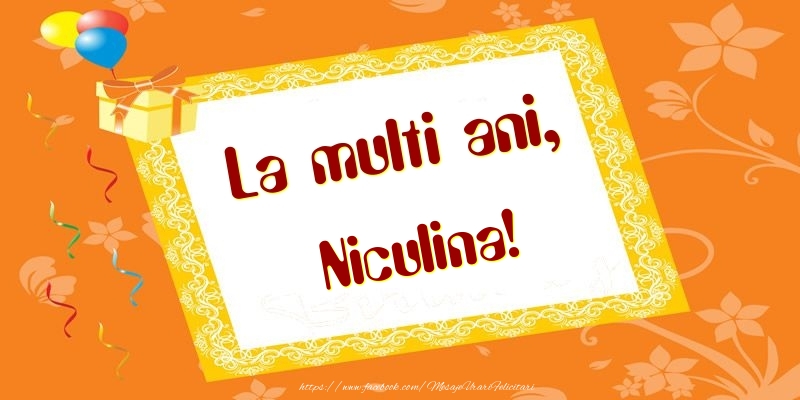 Felicitari de zi de nastere - Baloane & Cadou | La multi ani, Niculina!