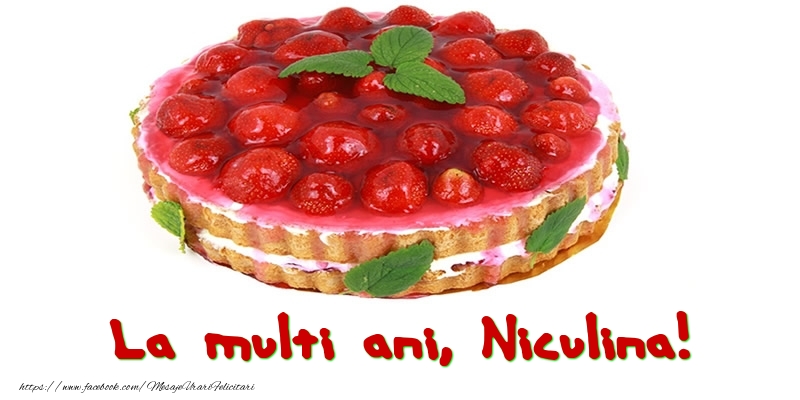  Felicitari de zi de nastere - Tort | La multi ani, Niculina!