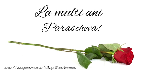 Felicitari de zi de nastere - Flori & Trandafiri | La multi ani Parascheva!