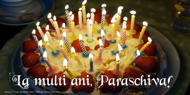  Felicitari de zi de nastere - Tort | La multi ani, Paraschiva!