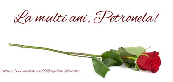  Felicitari de zi de nastere - Flori & Trandafiri | La multi ani, Petronela!