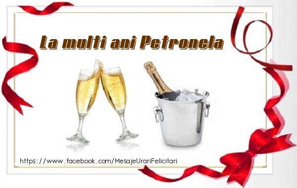  Felicitari de zi de nastere - Sampanie | La multi ani Petronela