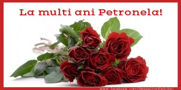 Felicitari de zi de nastere - Flori & Trandafiri | La multi ani Petronela!
