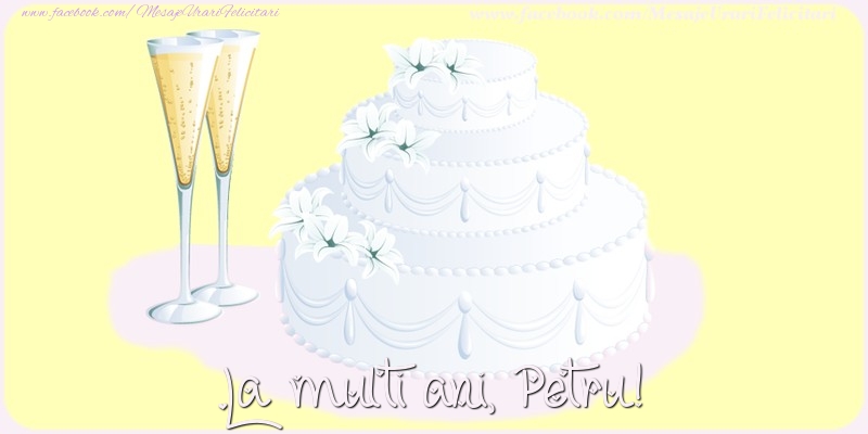  Felicitari de zi de nastere - Tort | La multi ani, Petru!