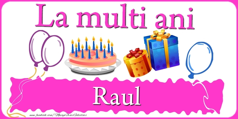  Felicitari de zi de nastere - Tort | La multi ani, Raul!